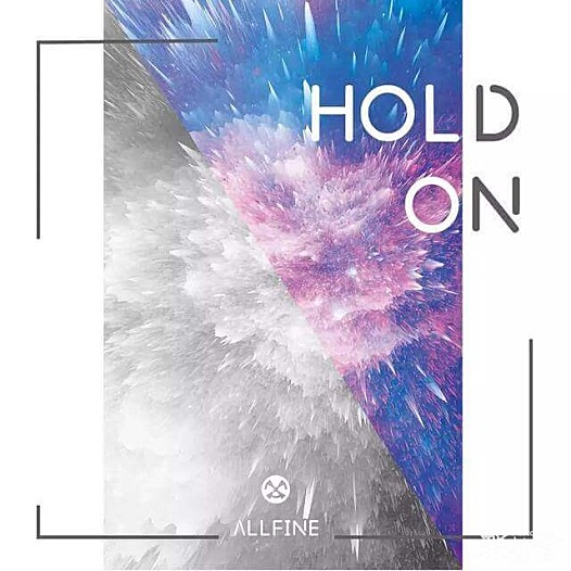 新单首发丨电音制作人Allfine又一励志单曲《HOLD ON》重磅来袭
